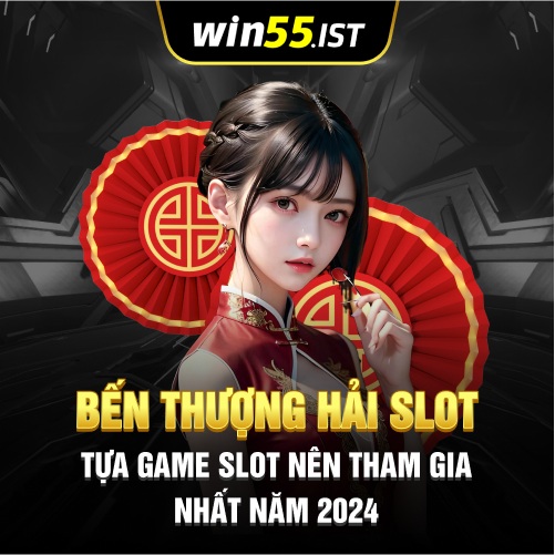 Bến Thượng Hải Slot - Tựa Game Slot Nên Tham Gia Nhất Năm 2024